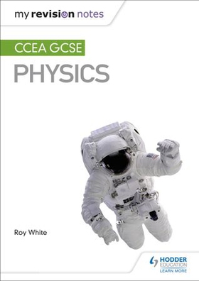 My Revision Notes: CCEA GCSE Physics (ebok) av Roy White