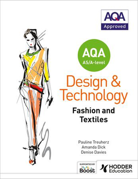 AQA AS/A-Level Design and Technology: Fashion and Textiles