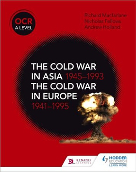 OCR A Level History: The Cold War in Asia 1945-1993 and the Cold War in Europe 1941-1995 (ebok) av Nicholas Fellows