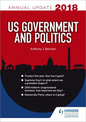 US Government & Politics Annual Update 2018 (ebok) av Anthony J Bennett