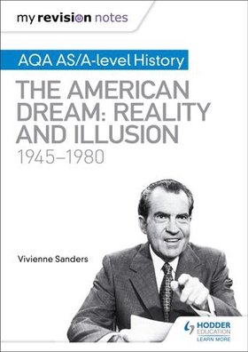 My Revision Notes: AQA AS/A-level History: The American Dream: Reality and Illusion, 1945-1980 (ebok) av Vivienne Sanders