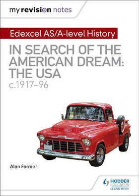 My Revision Notes: Edexcel AS/A-level History: In search of the American Dream: the USA, c1917–96 (ebok) av Alan Farmer