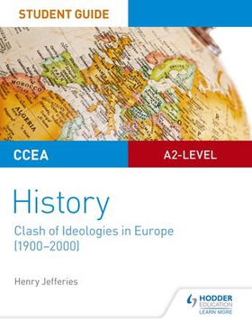 CCEA A2-level History Student Guide: Clash of Ideologies in Europe (1900-2000) (ebok) av Henry Jefferies