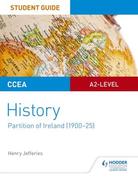 CCEA A2-level History Student Guide: Partition of Ireland (1900-25) (ebok) av Henry Jefferies