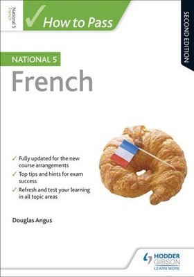 How to Pass National 5 French, Second Edition (ebok) av Douglas Angus