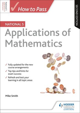 How to Pass National 5 Applications of Maths, Second Edition (ebok) av Mike Smith