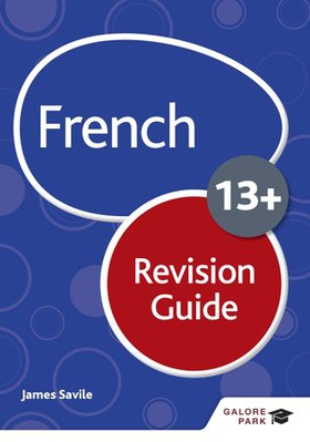 French for Common Entrance 13+ Revision Guide (for the June 2022 exams) (ebok) av James Savile