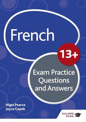 French for Common Entrance 13+ Exam Practice Questions and Answers (for the June 2022 exams) (ebok) av Nigel Pearce