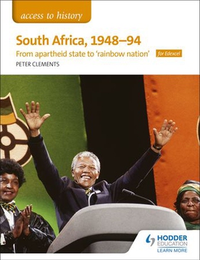 Access to History: South Africa, 1948-94: from apartheid state to 'rainbow nation' for Edexcel (ebok) av Peter Clements