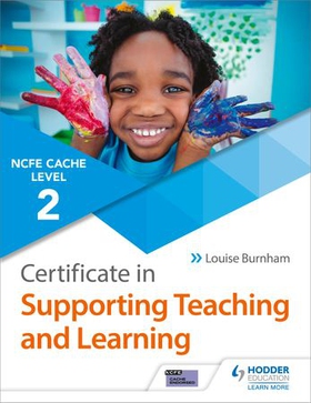 NCFE CACHE Level 2 Certificate in Supporting Teaching and Learning (ebok) av Louise Burnham