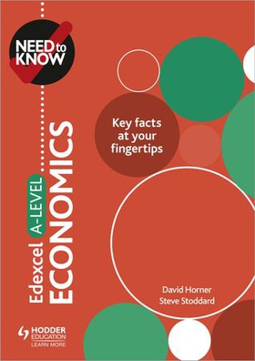 Need to Know: Edexcel A-level Economics (ebok) av David Horner