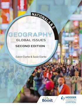 National 4 & 5 Geography: Global Issues, Second Edition (ebok) av Calvin Clarke