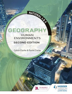 National 4 & 5 Geography: Human Environments, Second Edition (ebok) av Calvin Clarke