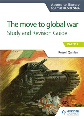 Access to History for the IB Diploma: The move to global war Study and Revision Guide - Paper 1 (ebok) av Russell Quinlan