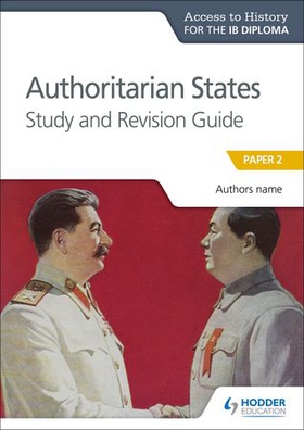 Access to History for the IB Diploma: Authoritarian States Study and Revision Guide - Paper 2 (ebok) av Paul Grace