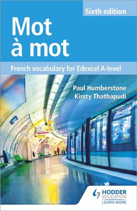 Mot à Mot Sixth Edition: French Vocabulary for Edexcel A-level (ebok) av Paul Humberstone