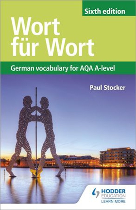 Wort für Wort Sixth Edition: German Vocabulary for AQA A-level (ebok) av Paul Stocker