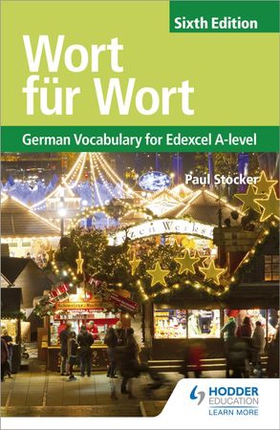 Wort für Wort Sixth Edition: German Vocabulary for Edexcel A-level (ebok) av Paul Stocker