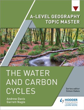 A-level Geography Topic Master: The Water and Carbon Cycles (ebok) av Garrett Nagle