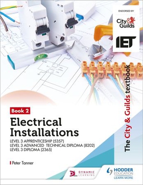 The City & Guilds Textbook:Book 2 Electrical Installations for the Level 3 Apprenticeship (5357), Level 3 Advanced Technical Diploma (8202) & Level 3 Diploma (2365) (ebok) av Peter Tanner