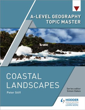 A-level Geography Topic Master: Coastal Landscapes (ebok) av Peter Stiff