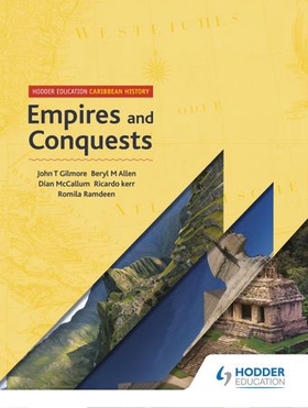 Hodder Education Caribbean History: Empires and Conquests (ebok) av John T Gilmore