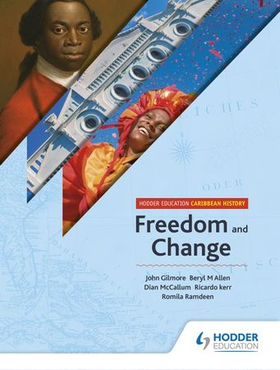 Hodder Education Caribbean History: Freedom and Change