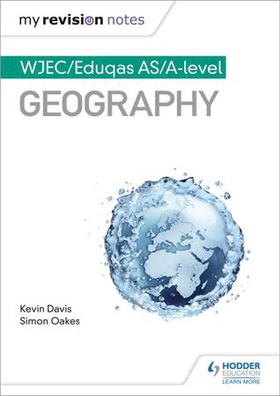 My Revision Notes: WJEC/Eduqas AS/A-level Geography (ebok) av Kevin Davis