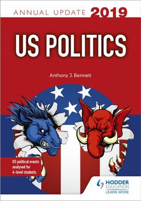 US Politics Annual Update 2019 (ebok) av Anthony J Bennett