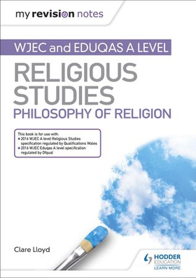 My Revision Notes: WJEC and Eduqas A level Religious Studies Philosophy of Religion (ebok) av Clare Lloyd