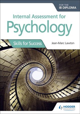 Internal Assessment for Psychology for the IB Diploma - Skills for Success (ebok) av Jean-Marc Lawton