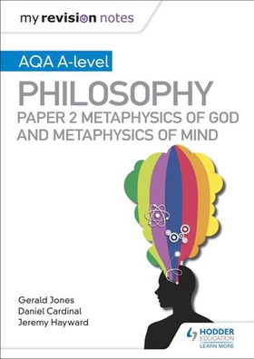 My Revision Notes: AQA A-level Philosophy Paper 2 Metaphysics of God and Metaphysics of mind (ebok) av Dan Cardinal