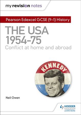 My Revision Notes: Pearson Edexcel GCSE (9-1) History: The USA, 1954-1975: conflict at home and abroad (ebok) av Neil Owen