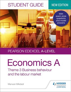 Pearson Edexcel A-level Economics A Student Guide: Theme 3 Business behaviour and the labour market (ebok) av Marwan Mikdadi