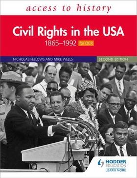 Access to History: Civil Rights in the USA 1865–1992 for OCR Second Edition (ebok) av Nicholas Fellows