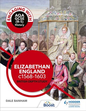 Engaging with AQA GCSE (9-1) History: Elizabethan England, c1568-1603 British depth study (ebok) av Dale Banham