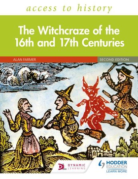 Access to History: The Witchcraze of the 16th and 17th Centuries Second Edition (ebok) av Alan Farmer