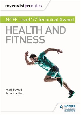My Revision Notes: NCFE Level 1/2 Technical Award in Health and Fitness (ebok) av Mark Powell