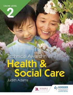 NCFE CACHE Level 2 Technical Award in Health and Social Care (ebok) av Judith Adams
