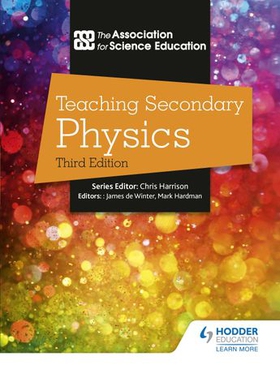 Teaching Secondary Physics 3rd Edition (ebok) av The Association For Science Education