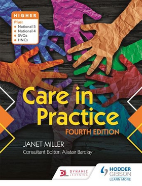 Care in Practice Higher, Fourth Edition (ebok) av Janet Miller