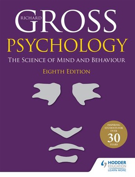 Psychology: The Science of Mind and Behaviour 8th Edition (ebok) av Richard Gross