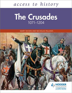 Access to History: The Crusades 1071–1204 (ebok) av Mary Dicken