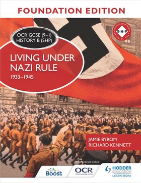 OCR GCSE (9-1) History B (SHP) Foundation Edition: Living under Nazi Rule 1933-1945 (ebok) av Jamie Byrom