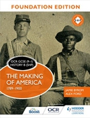 OCR GCSE (9-1) History B (SHP) Foundation Edition: The Making of America 1789-1900