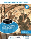 OCR GCSE (9-1) History B (SHP) Foundation Edition: The Norman Conquest 1065-1087