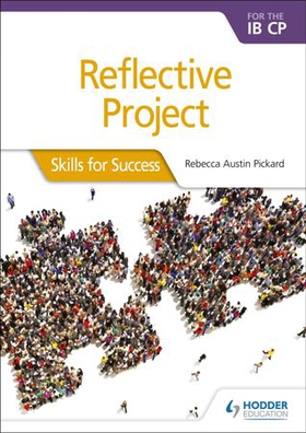 Reflective Project for the IB CP - Skills for Success (ebok) av Rebecca Austin Pickard