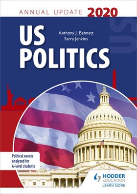 US Politics Annual Update 2020 (ebok) av Anthony J Bennett