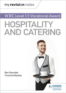 My Revision Notes: WJEC Level 1/2 Vocational Award in Hospitality and Catering (ebok) av Bev Saunder