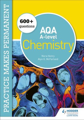 Practice makes permanent: 600+ questions for AQA A-level Chemistry (ebok) av Nora Henry